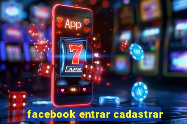 facebook entrar cadastrar